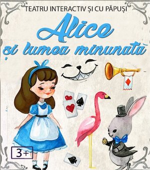 Alice și lumea minunată @ Cafeneaua Amicii - Popești Leordeni