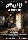 bilete REPARAȚI, VĂ ROG, MIRACOLUL! după Maurice Maeterlinck - PREMIERĂ
