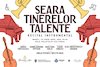 bilete Seara tinerelor talente
