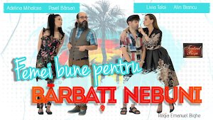 Bilete la Femei bune pentru barbati nebuni