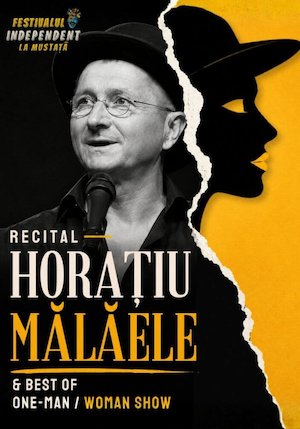 Recital Horațiu Mălăele & Best of One-Man / Woman Show