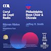 bilete Corul de Copii Radio – Philadephia Boys Choir & Chorale