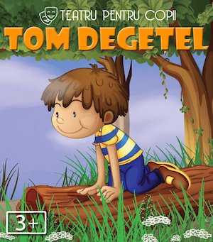 Bilete la Tom Degețel @ Clubul Țăranului - La Mama