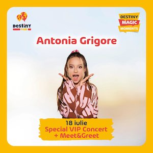 Bilete la Antonia Grigore la Destiny Park