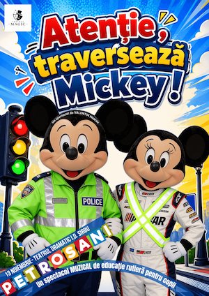 Bilete la Atenție, traversează Mickey! - Petrosani