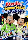 bilete Atenție, traversează Mickey! - Petrosani
