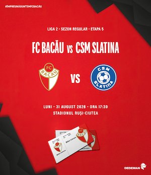 Bilete la FC Bacau vs CSM Slatina