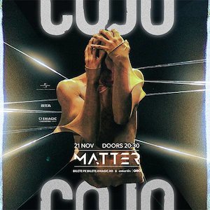 COJO Live | Matter, Cluj-Napoca