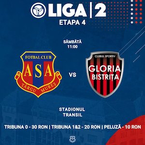 Bilete la Liga 2 - Etapa 4 - ASA Targu Mures vs CS Gloria Bistrita