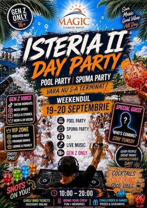 Bilete la Isteria II: Day Party.Pool Party. Gen Z Only.