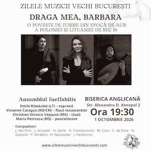 Bilete la Draga mea, Barbara - Ansamblul Ineffabilis