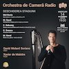 bilete Xavier de Maistre - ORCHESTRA DE CAMERA RADIO