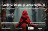 bilete Scufita Rosie si aventurile ei, dupa Fratii Grimm