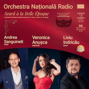 Seara à la Belle Epoque - ORCHESTRA NATIONALA RADIO