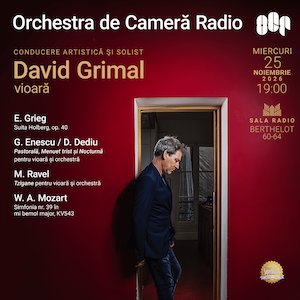 Bilete la David Grimal – Orchestra de Cameră Radio