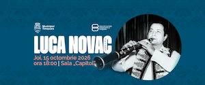 Bilete la FESTIVALUL-CONCURS DE INTERPRETARE VOCALĂ ȘI INSTRUMENTALĂ „LUCA NOVAC”