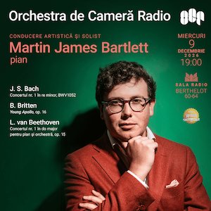 Bilete la Martin James Bartlett - ORCHESTRA DE CAMERA RADIO