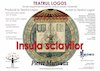 bilete „Ce ție nu-ți place, altuia nu-i face” după „Insula Sclavilor” de Pierre Marivaux