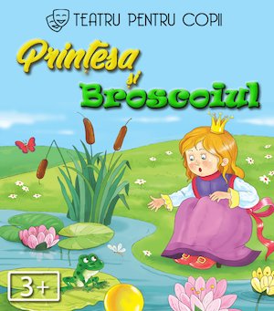 Printesa si Broscoiul  - teatru pentru copii @ Clubul Taranului - La MAMA